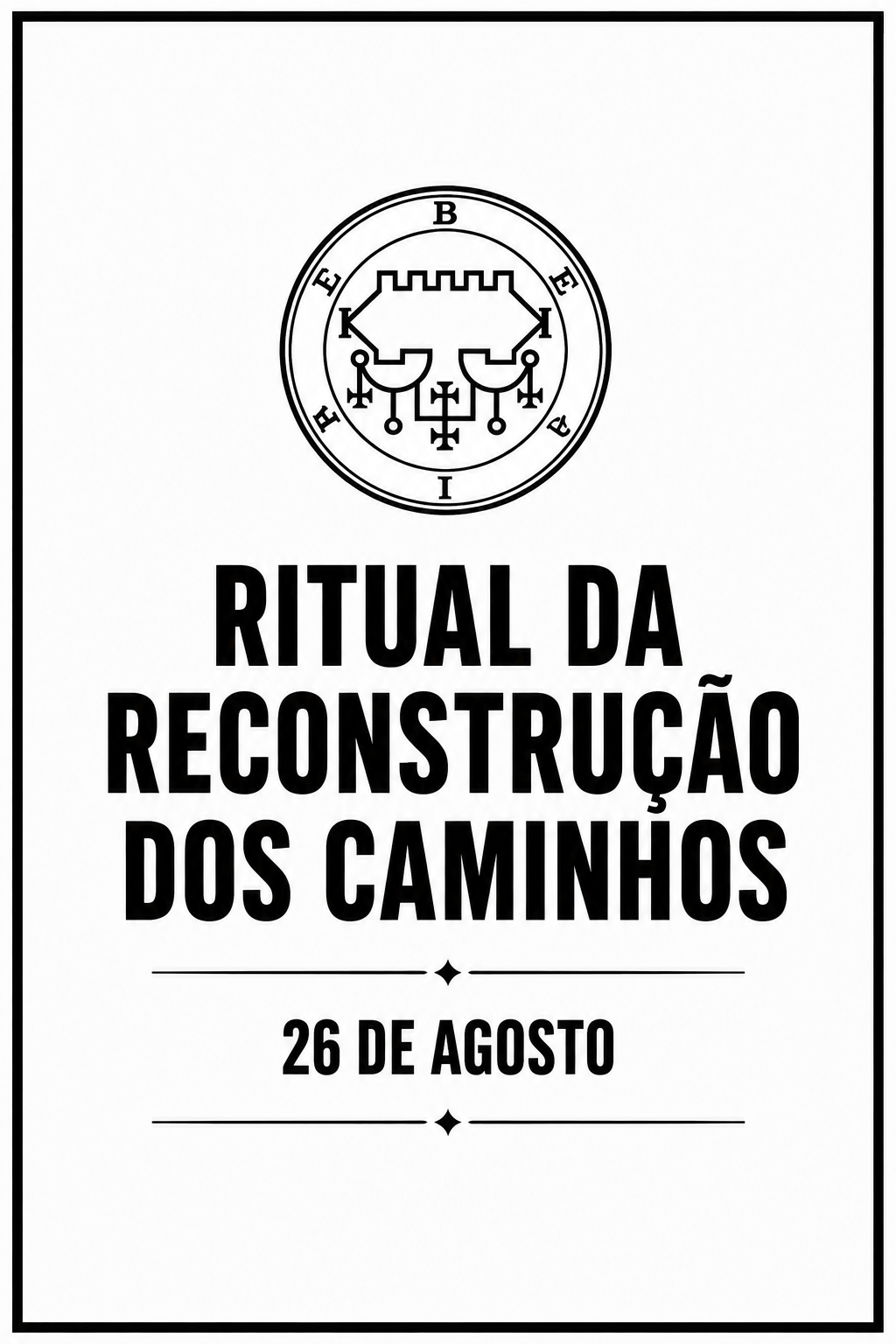 Flyer do ritual Ritual da Reconstrução dos Caminhos